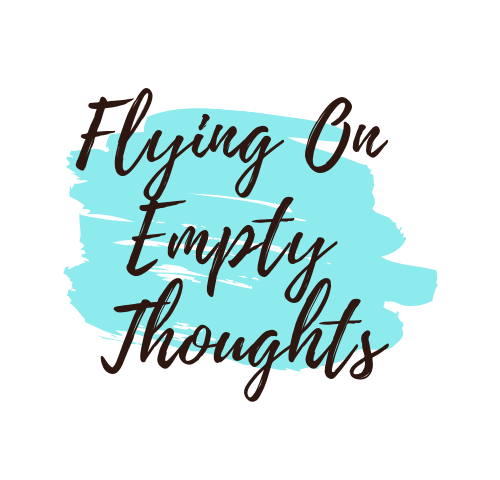 Flying On Empty Thoughts